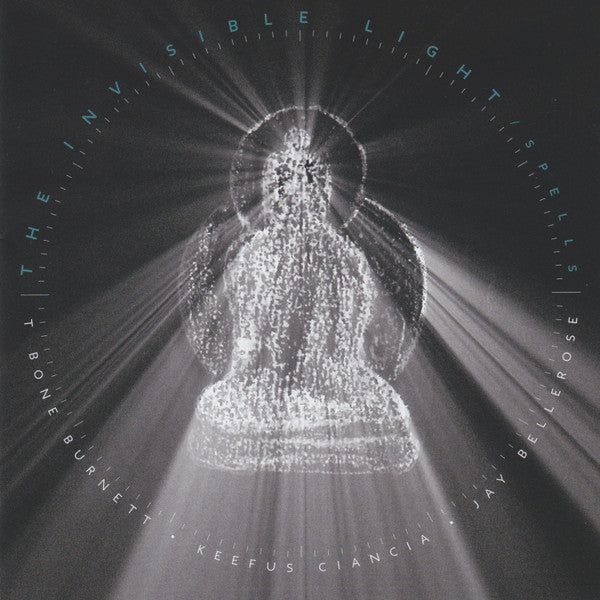 BURNETT,T-BONE - INVISIBLE LIGHT: SPELLS