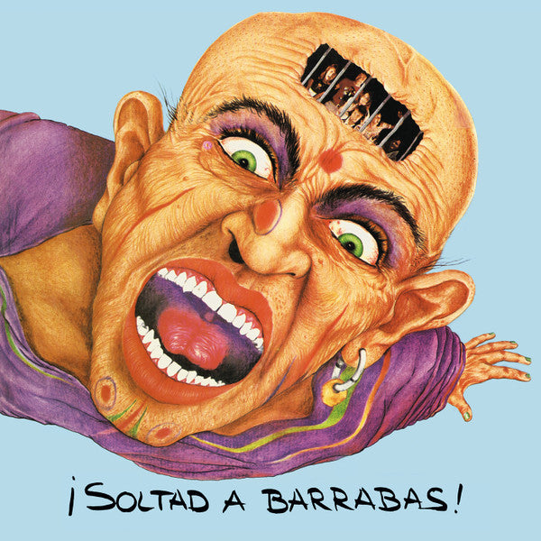BARRABAS - SOLTAD A BARRABAS