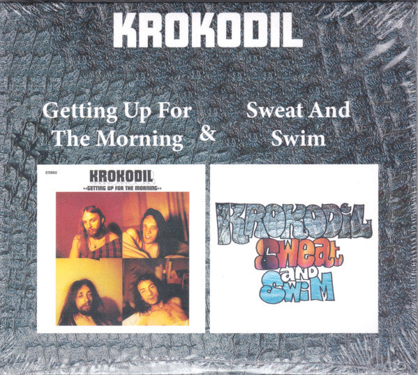KROKODIL - GETTING UP FOR THE MORNING & SWEAT & SWIM  (2CD)