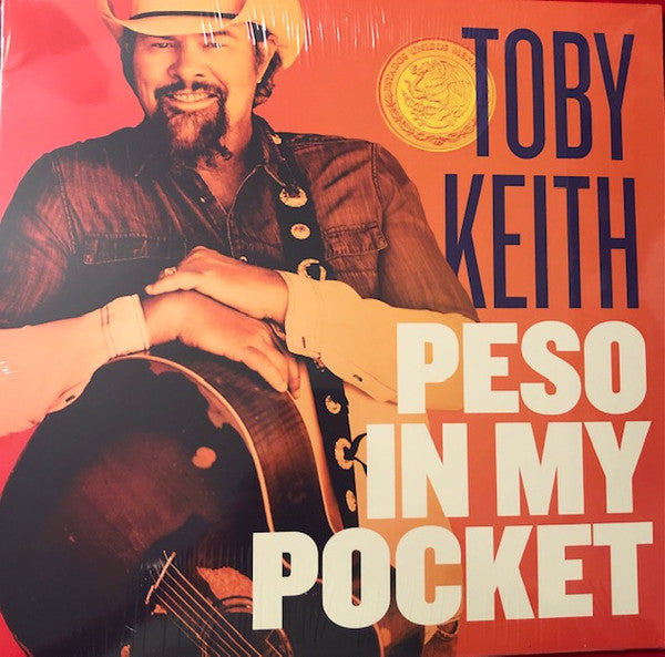 KEITH,TOBY - PESO IN MY POCKET