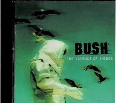BUSH - SCIENCE OF THINGS