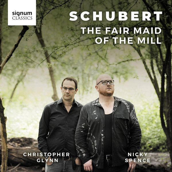 SPENCE,NICKY; CHRISTOPHER GLYNN - SCHUBERT: THE FAIR MAID OF THE MILL