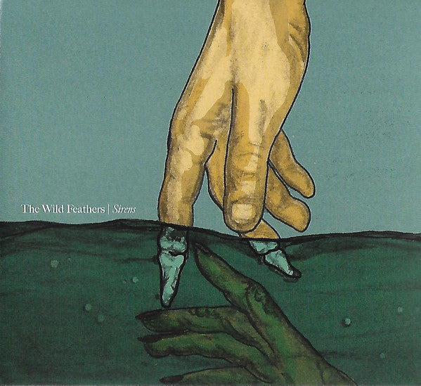 WILD FEATHERS - SIRENS