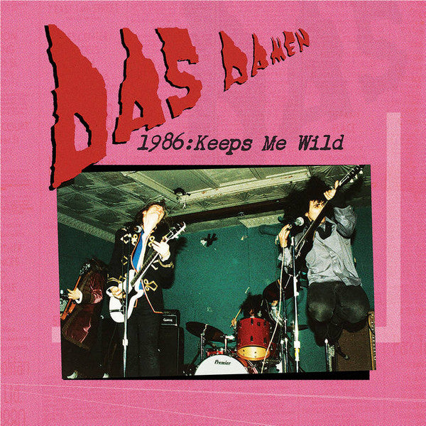 DAS DAMEN - 1986: KEEPS ME WILD (REISSUE/REMASTER)