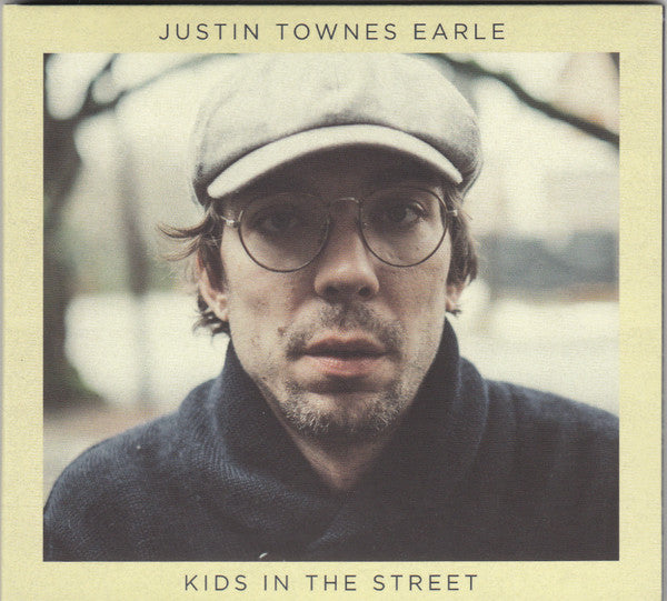 EARLE,JUSTIN TOWNES - KIDS IN THE STREET