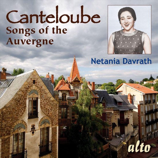 DAVRATH,NETANIA / DE LA ROCHE,PIERRE - CANTELOUBE: SONGS OF THE AUVERGNE