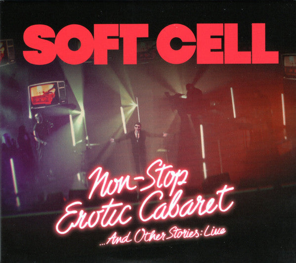 SOFT CELL - NON STOP EROTIC CABARET …& OTHER STORIES: LIVE (2CD)