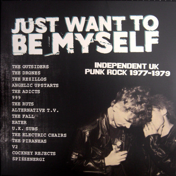 VARIOUS ARTISTS - JUST WANT TO BE MYSELF - UK PUNK ROCK 1977-1979 (LIMITED EDITION/2LP)