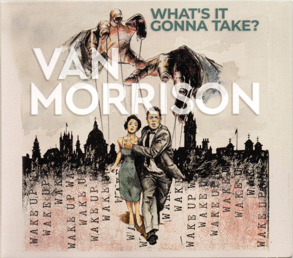 MORRISON,VAN - WHAT’S IT GONNA TAKE?