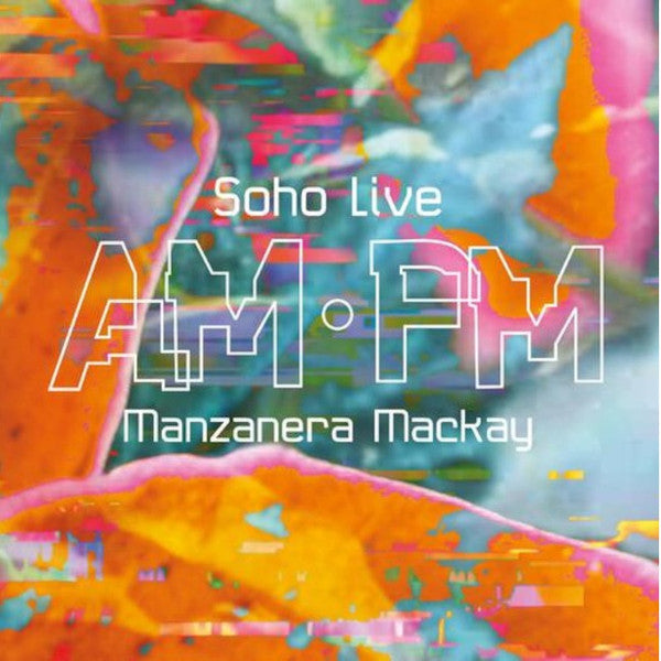 MANZANERA,PHIL & ANDY MACKAY - AM PM SOHO LIVE (2LP/NUMBERED)