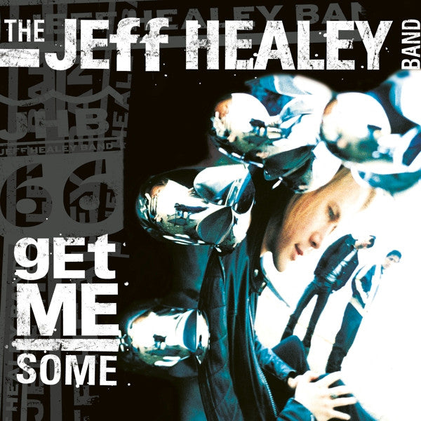 HEALEY,JEFF BAND - GET ME SOME