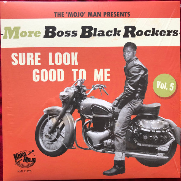 VARIOUS ARTISTS - MORE BOSS BLACK ROCKERS 5: SURE LOOK GOOD TO ME