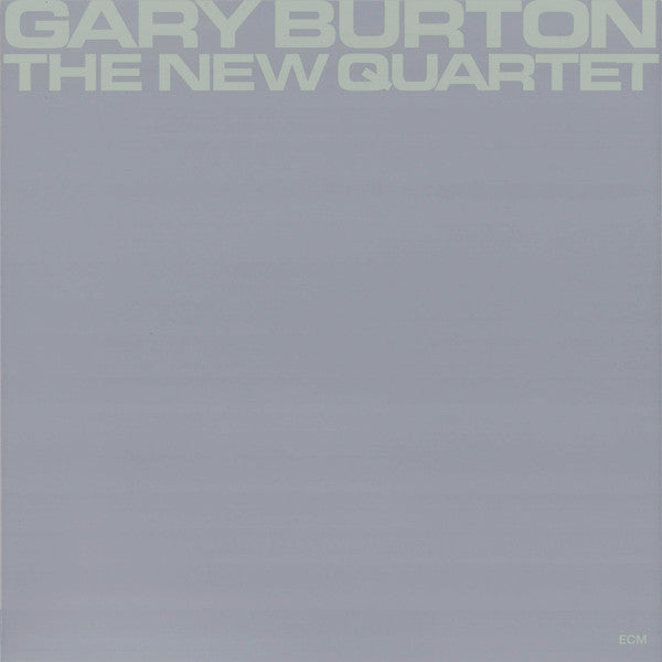 BURTON,GARY - NEW QUARTET (ECM LUMINESSENCE SERIES)