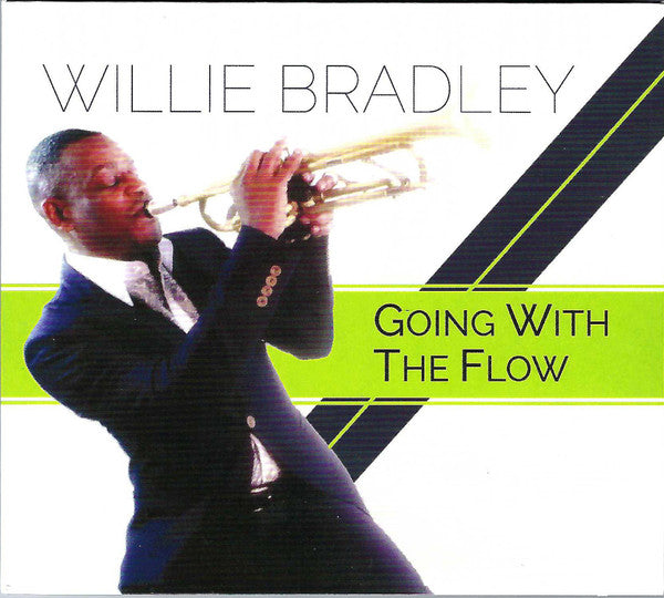 BRADLEY,WILLIE - GOING WITH THE FLOW