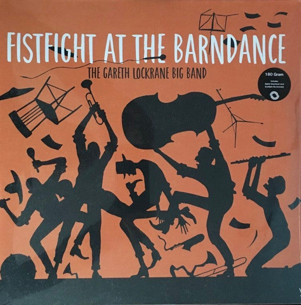 GARETH LOCKRANE BIG BAND - FIST FIGHT AT THE BARN DANCE (2LP)