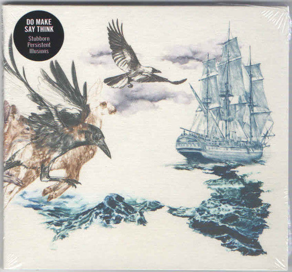 DO MAKE SAY THINK - STUBBORN PERSISTENT ILLUSIONS