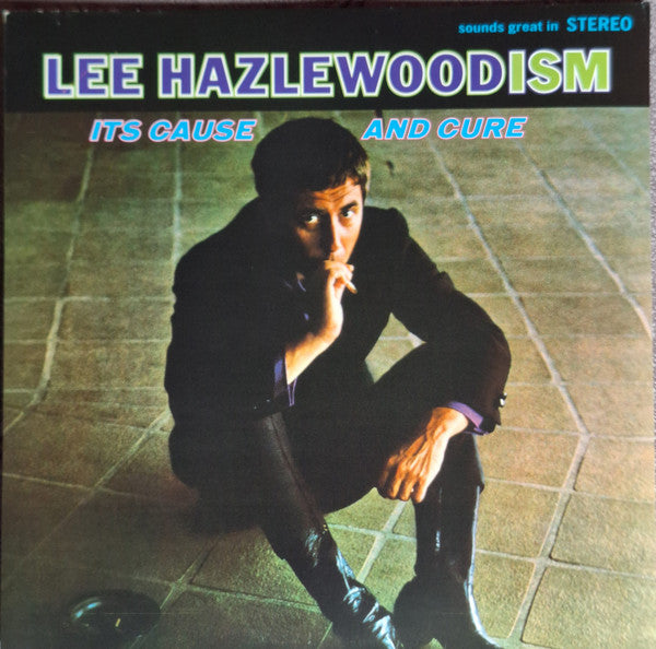 HAZLEWOOD,LEE - LEE HAZLEWOODISM - ITS CAUSE & CURE (LIMITED EDITION)