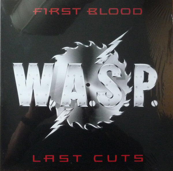 W.A.S.P. - FIRST BLOOD, LAST CUTS