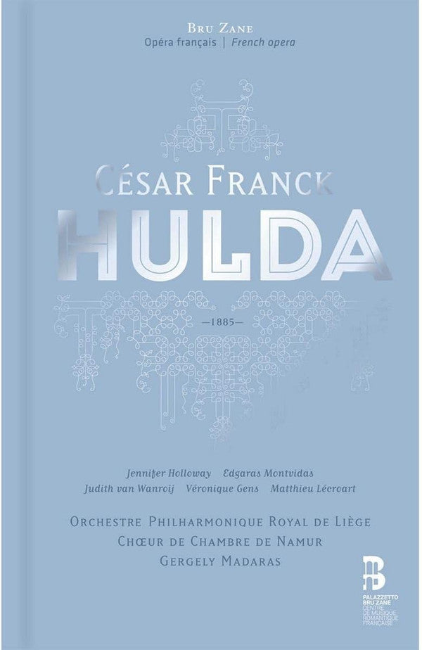 ORCHESTRE PHILHARMONIQUE ROYAL DE LIEGE; CHOEUR DE CHAMBRE DE NAMUR - FRANCK: HULDA
