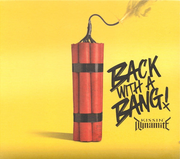 KISSIN DYNAMITE - BACK WITH A BANG