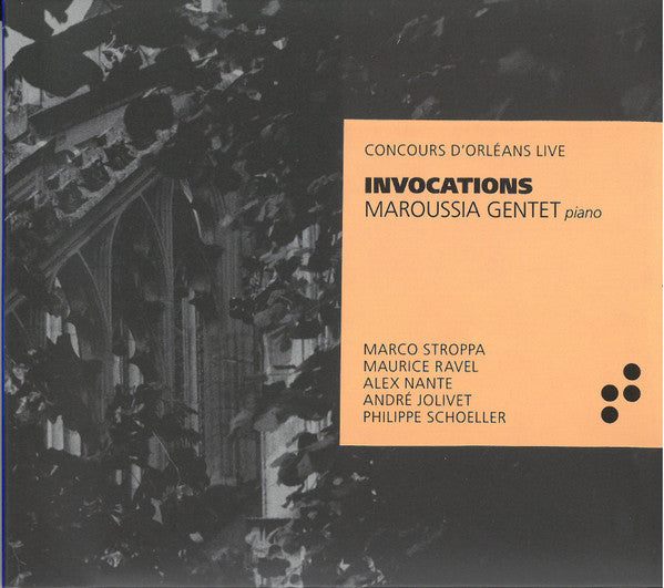 MAROUSSIA GENTET - MAROUSSIA GENTET: INVOCATIONS