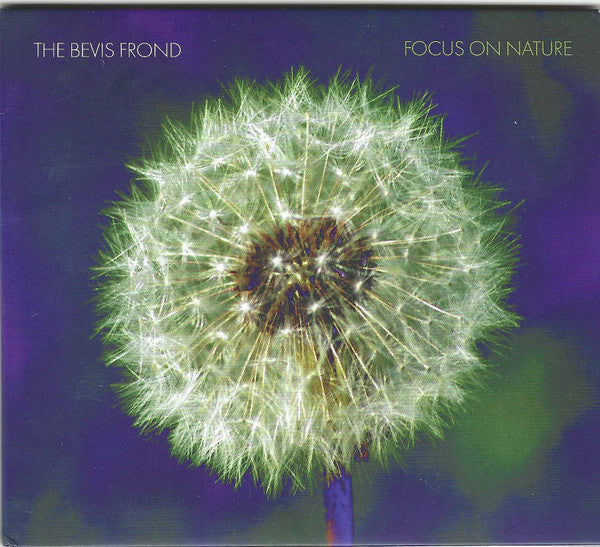 BEVIS FROND - FOCUS ON NATURE