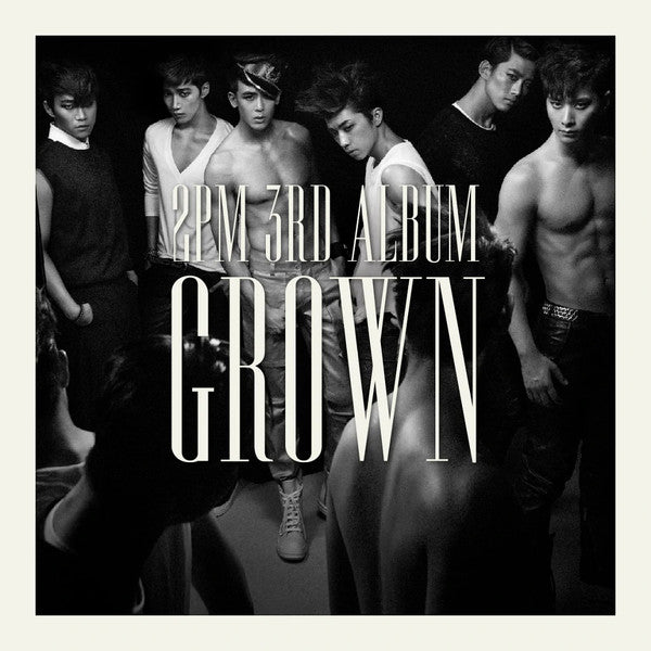 2PM - GROWN (B VERSION)
