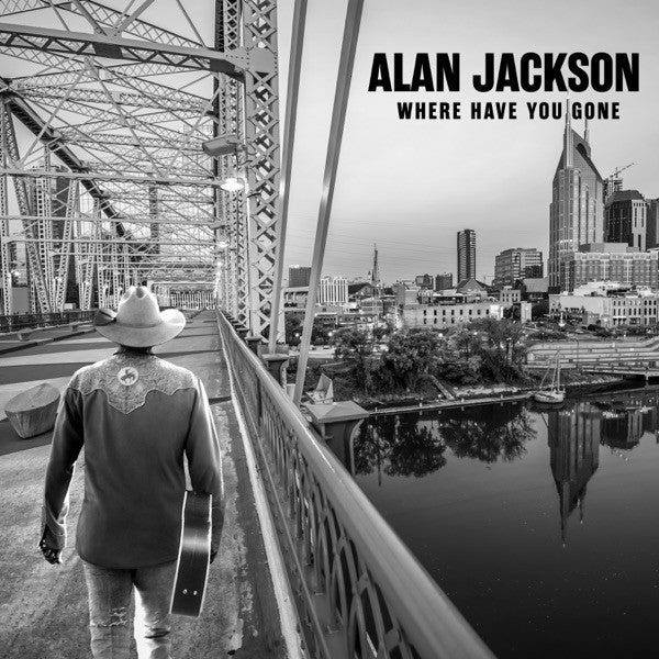 JACKSON,ALAN - WHERE HAVE YOU GONE