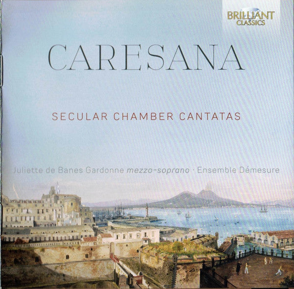 DE BANES GARDONNE,JULIETTE; ENSEMBLE DEMESURE - CARESANA: SECULAR CHAMBER CANTATAS