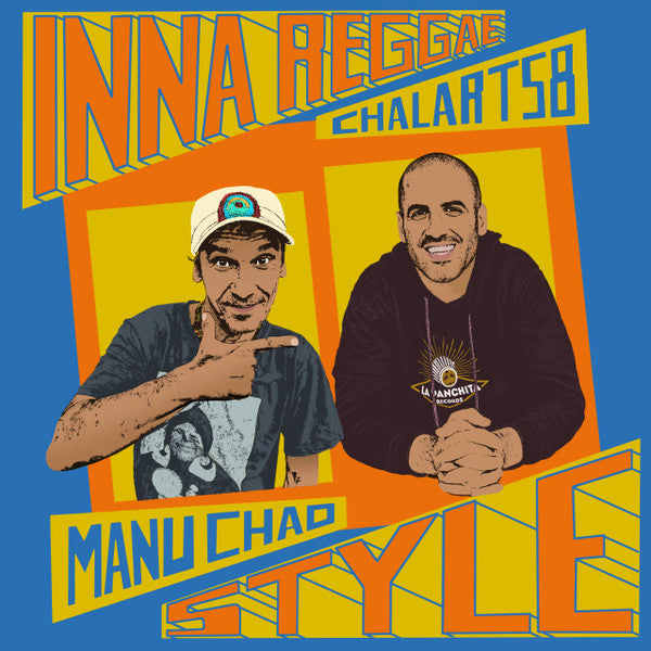CHAO,MANU & CHALART 58 - INNA REGGAE STYLE