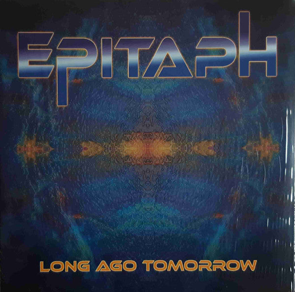 EPITAPH - LONG AGO TOMORROW