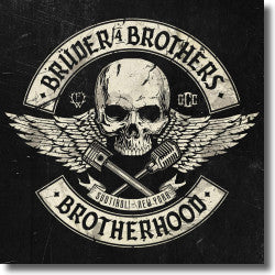 BRUDER4BROTHERS (FREI.WILD/ORANGE COUNTY CHOPPERS) - BROTHERHOOD (GATEFOLD/LIMITED)