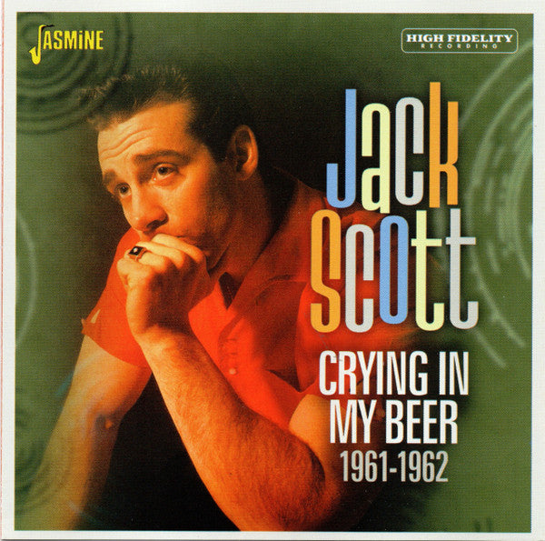 SCOTT,JACK - CRYING IN MY BEER 1961-1962