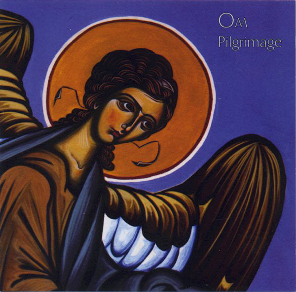 OM - PILGRIMAGE