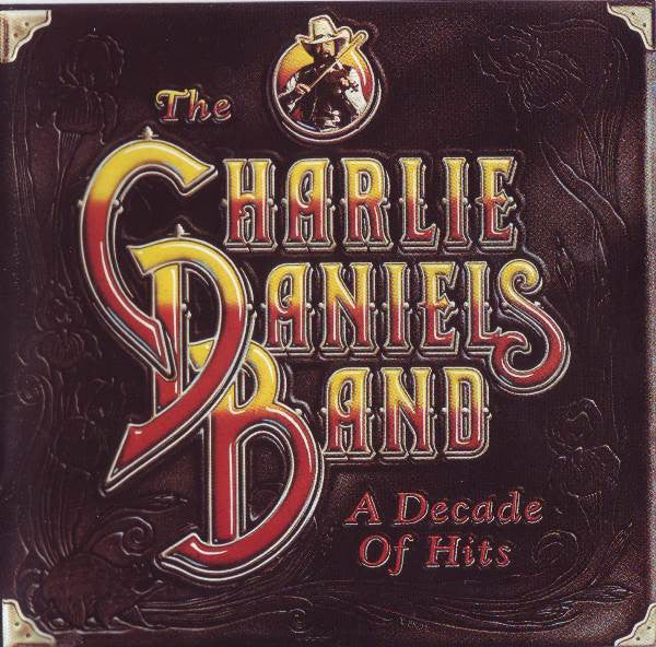 DANIELS CHARLIE - DECADE OF HITS