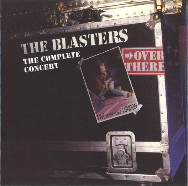 BLASTERS - OVER THERE: LIVE AT THE VENUE LONDON - THE COMPLETE CONCERT