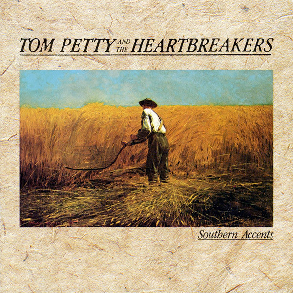 PETTY,TOM & THE HEARTBREAKERS - SOUTHERN ACCENTS
