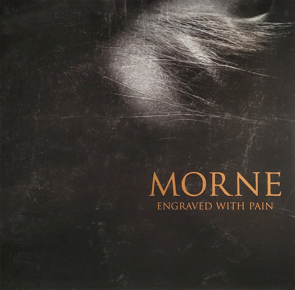 MORNE - ENGRAVED WITH PAIN