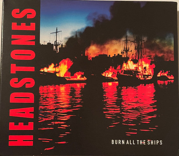 HEADSTONES - BURN ALL THE SHIPS