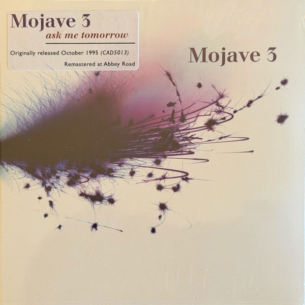 MOJAVE 3 - ASK ME TOMORROW
