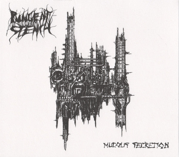 PUNGENT STENCH - MUCOUS SECRETION