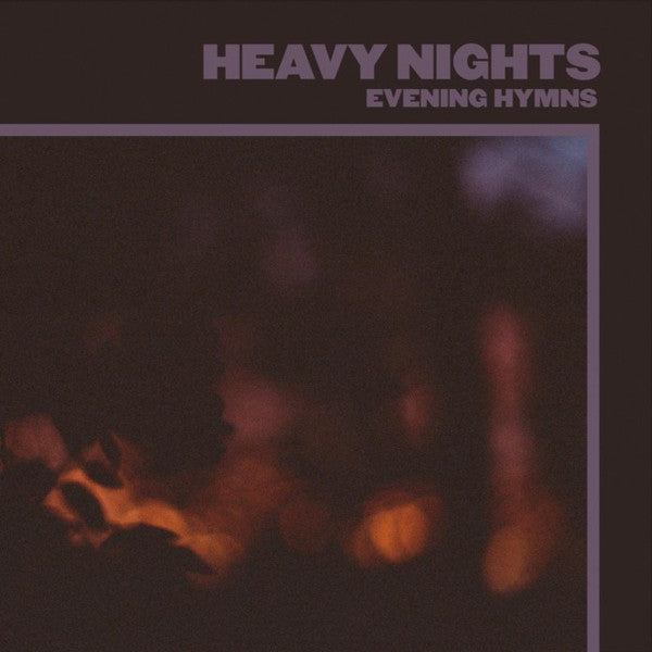 EVENING HYMNS - HEAVY NIGHTS