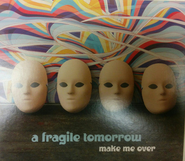 FRAGILE TOMORROW - MAKE ME OVER
