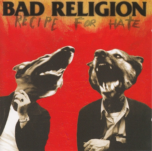 BAD RELIGION - RECIPE FOR HATE