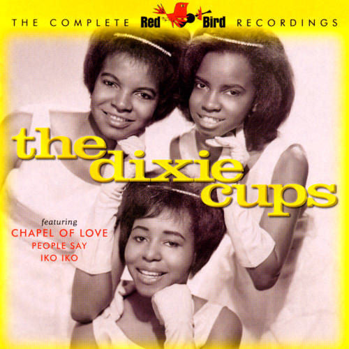 DIXIE CUPS - COMPLETE RED BIRD RECORDINGS