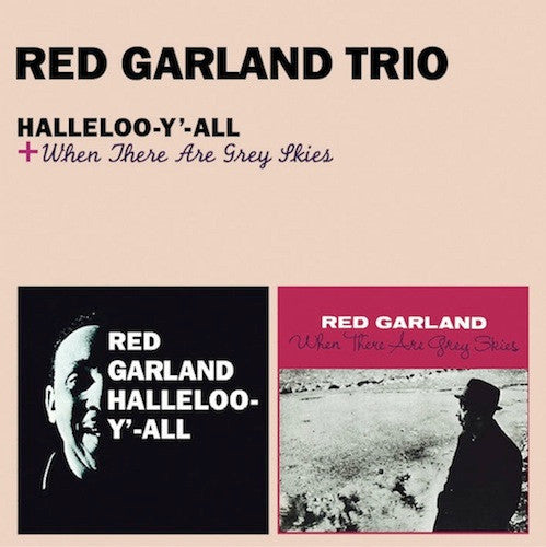 GARLAND,RED - HALLELOO Y ALL / WHEN THERE ARE GREY SKIES