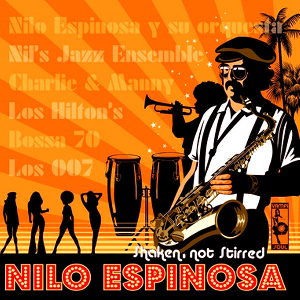 ESPINOSA,NILO - SHAKEN, NOT STIRRED