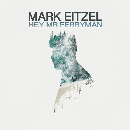 EITZEL,MARK - HEY MR FERRYMAN