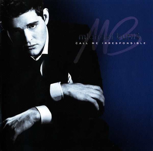 BUBLE,MICHAEL - CALL ME IRRESPONSIBLE