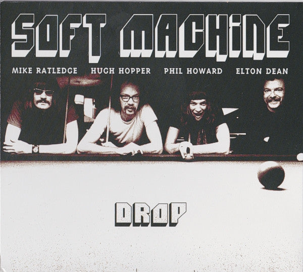 SOFT MACHINE - DROP